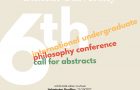 6th Bilkent Undergraduate Philosophy Conference