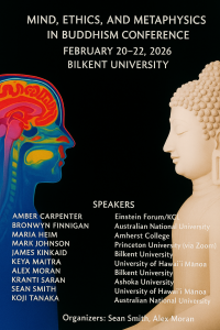 Poster for the ‘Mind, Ethics, and Metaphysics in Buddhism Conference,’ held February 20–22, 2026, at Bilkent University. The design shows a colorful cross-section of a human brain on the left and a serene white Buddha statue on the right. Event details, speakers, and organizers are listed in white text.